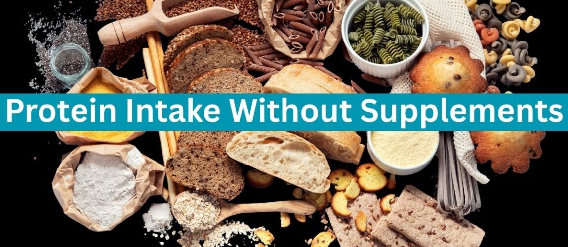 Protein intake without supplemts.